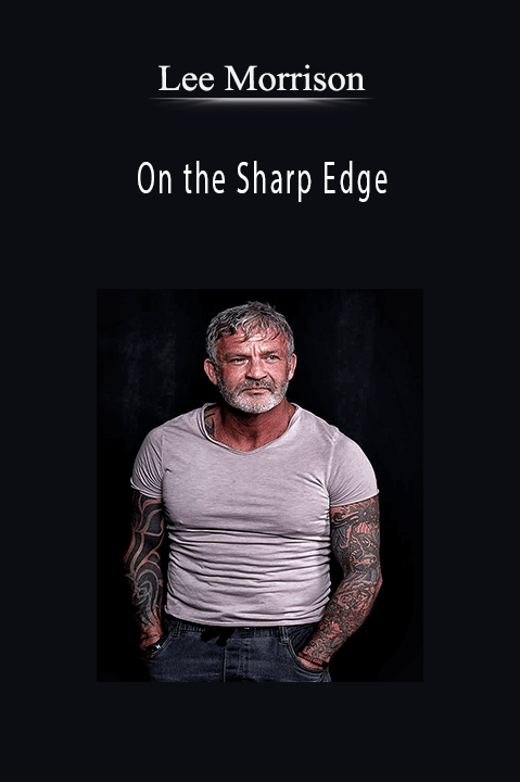 On the Sharp Edge – Lee Morrison