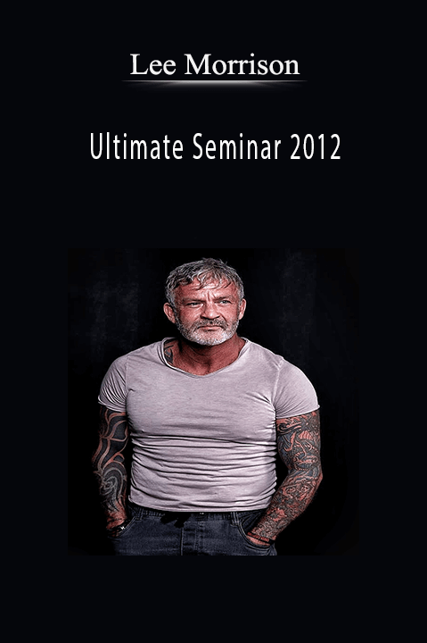 Ultimate Seminar 2012 – Lee Morrison