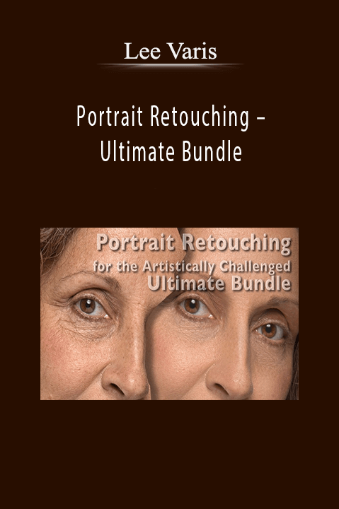 Portrait Retouching – Ultimate Bundle – Lee Varis