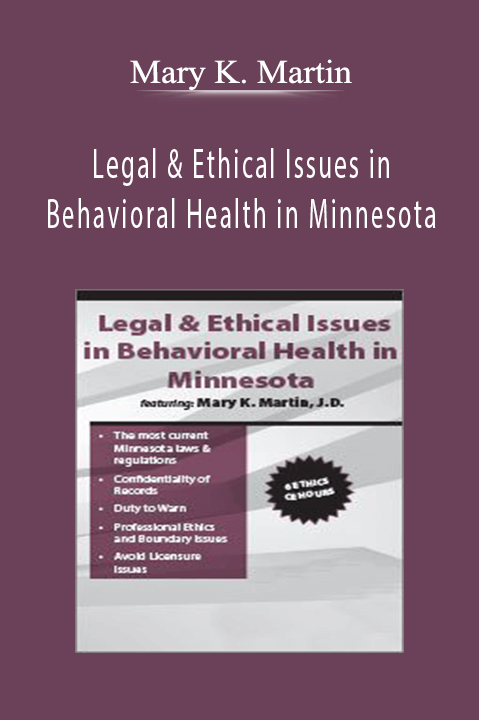 Mary K. Martin – Legal & Ethical Issues in Behavioral Health in Minnesota