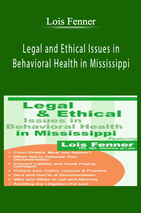 Lois Fenner – Legal and Ethical Issues in Behavioral Health in Mississippi