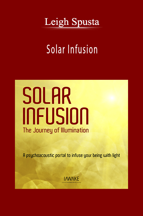 Solar Infusion – Leigh Spusta