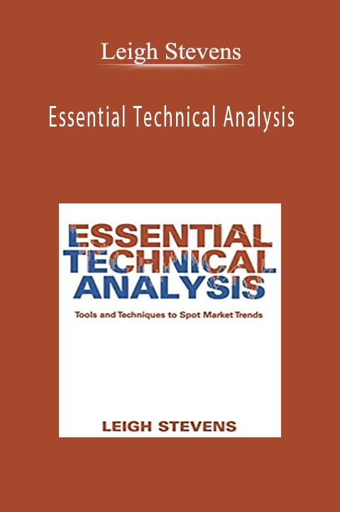 Essential Technical Analysis – Leigh Stevens