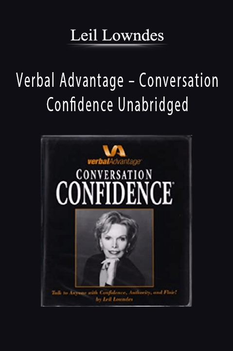 Verbal Advantage – Conversation Confidence Unabridged – Leil Lowndes