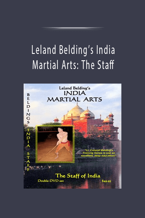 Leland Belding’s India Martial Arts: The Staff