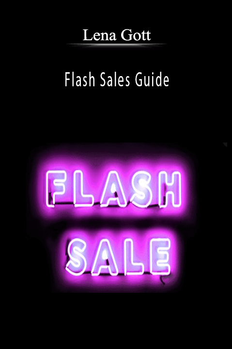 Flash Sales Guide – Lena Gott