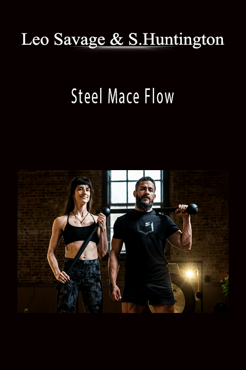 Steel Mace Flow – Leo Savage & Summer Huntington