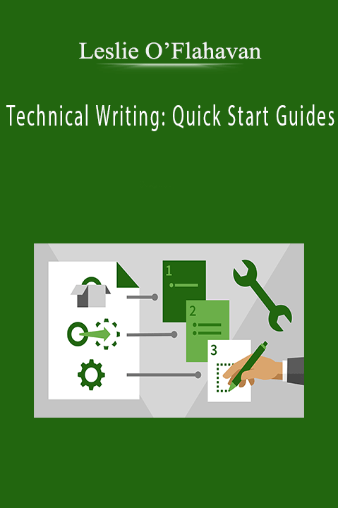 Technical Writing: Quick Start Guides – Leslie O’Flahavan