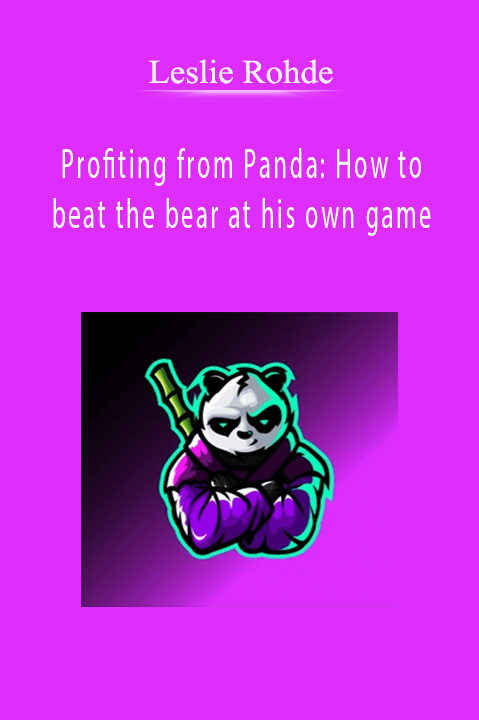 Profiting from Panda: How to beat the bear at his own game – Leslie Rohde