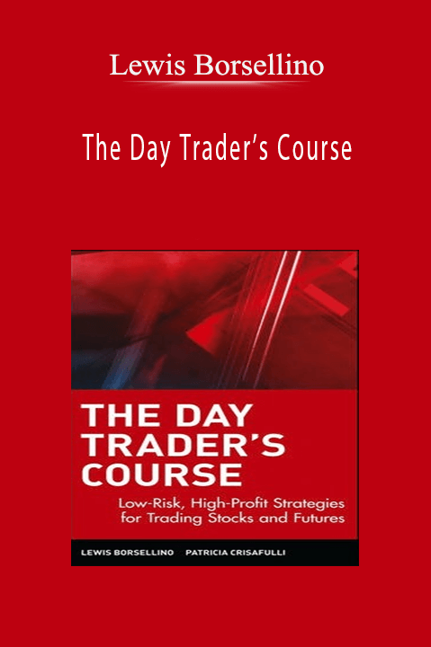 The Day Trader’s Course – Lewis Borsellino