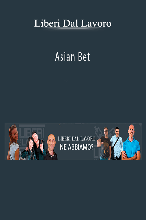 Asian Bet – Liberi Dal Lavoro