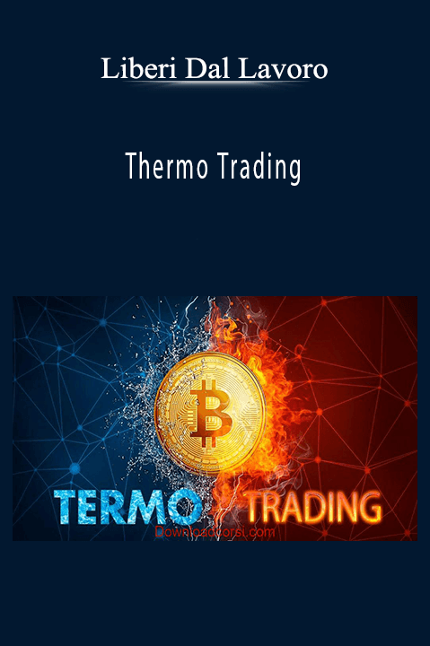 Thermo Trading – Liberi Dal Lavoro