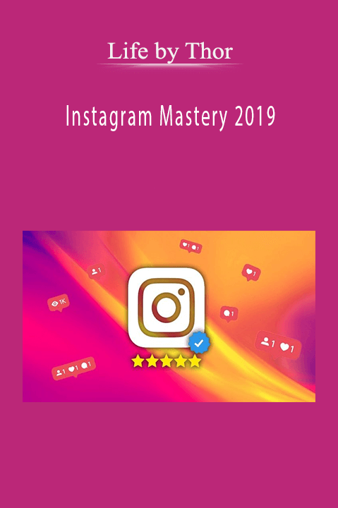 Instagram Mastery 2019 – Life by Thor