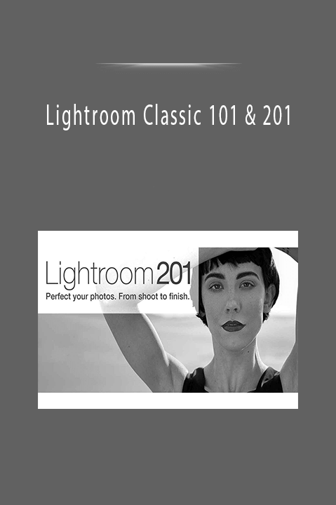 Lightroom Classic 101 & 201