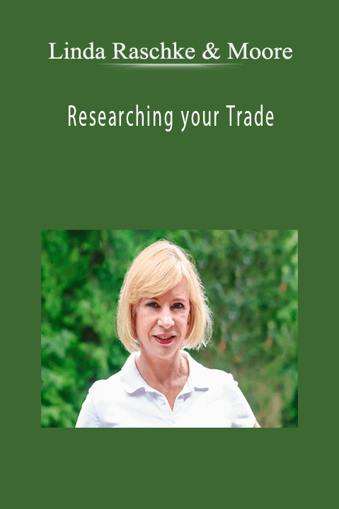 Researching your Trade – Linda Raschke & Moore