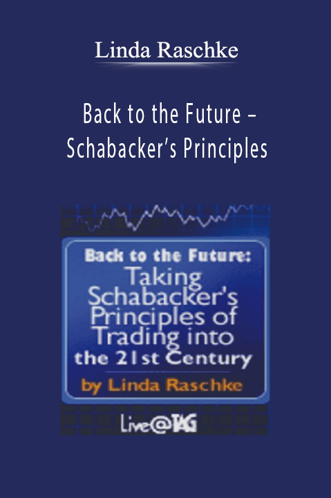Back to the Future – Schabacker’s Principles – Linda Raschke