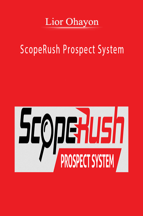 ScopeRush Prospect System – Lior Ohayon