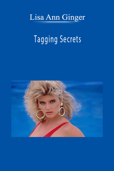 Tagging Secrets – Lisa Ann Ginger