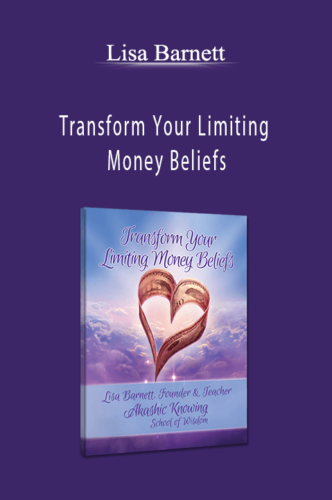 Transform Your Limiting Money Beliefs – Lisa Barnett