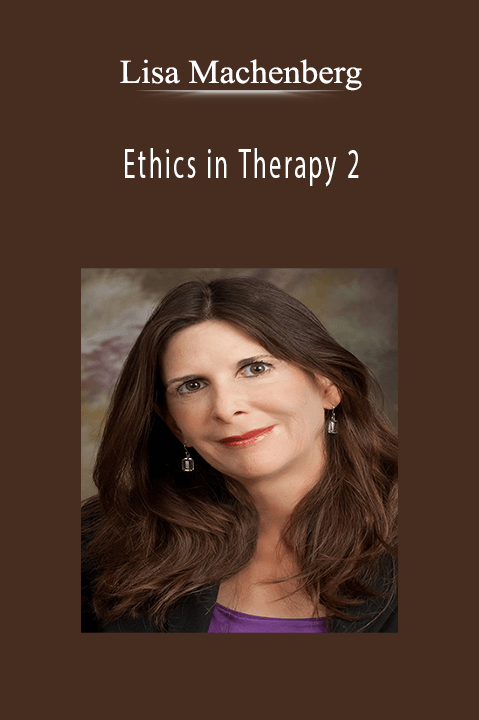 Ethics in Therapy 2 – Lisa Machenberg