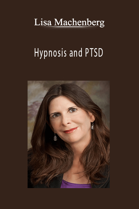 Hypnosis and PTSD – Lisa Machenberg