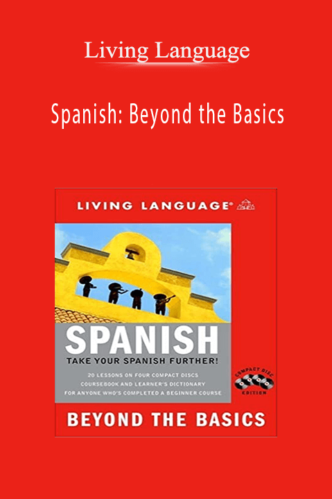 Spanish: Beyond the Basics – Living Language