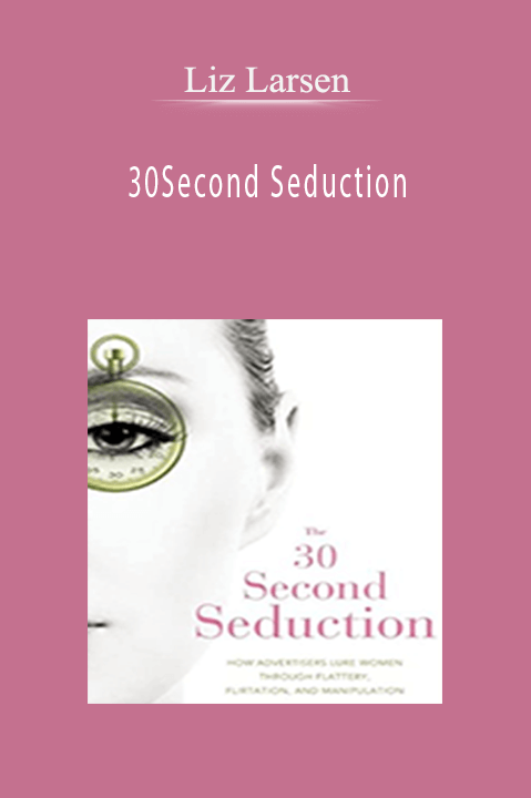 30Second Seduction – Liz Larsen