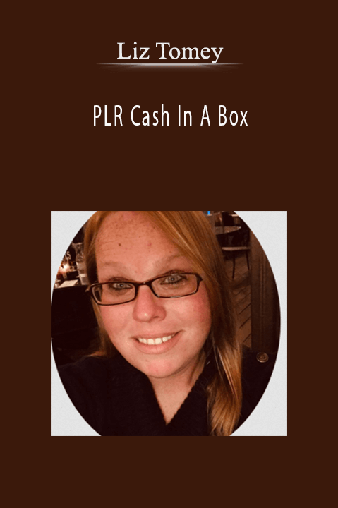 PLR Cash In A Box – Liz Tomey