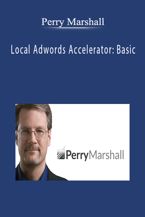 Perry Marshall – Local Adwords Accelerator: Basic