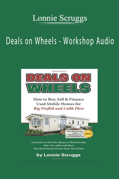 Deals on Wheels – Workshop Audio – Lonnie Scruggs