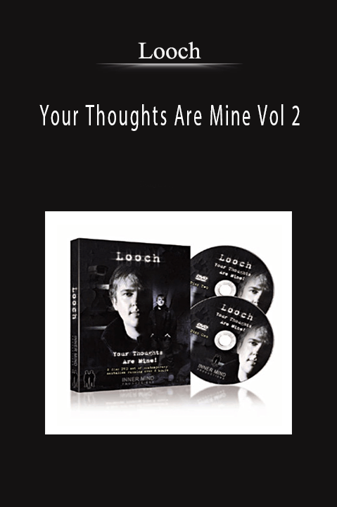 Your Thoughts Are Mine Vol 2 – Looch