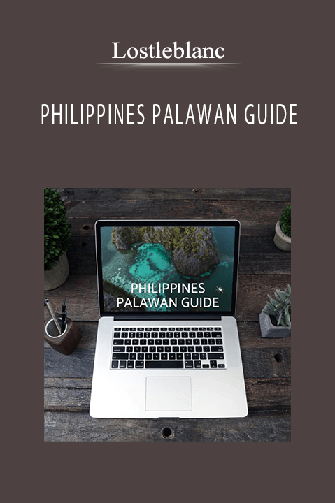 PHILIPPINES PALAWAN GUIDE – Lostleblanc