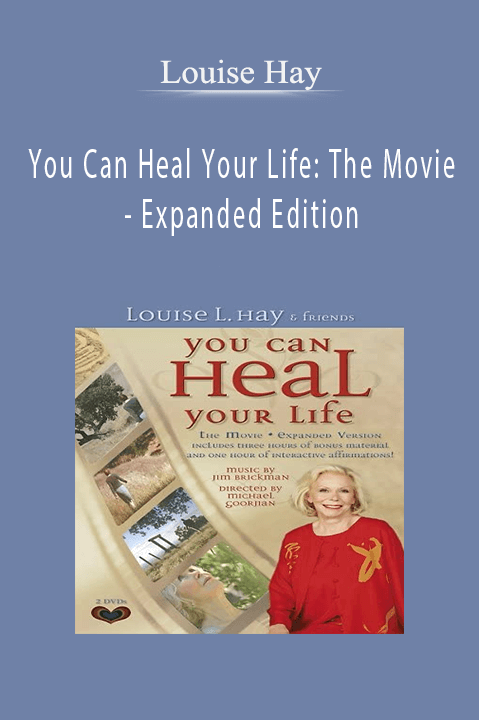 You Can Heal Your Life: The Movie – Expanded Edition – Louise Hay