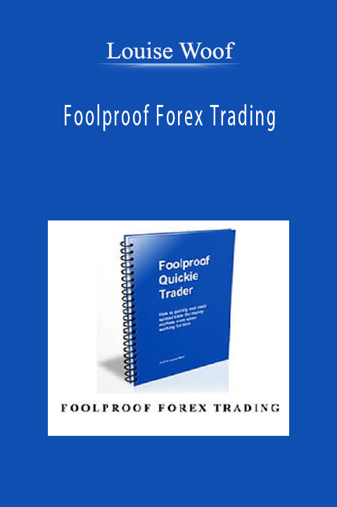 Foolproof Forex Trading – Louise Woof