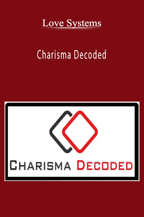 Charisma Decoded – Love Systems