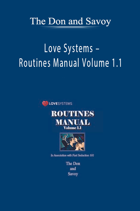 The Don and Savoy – Routines Manual Volume 1.1 – Love Systems