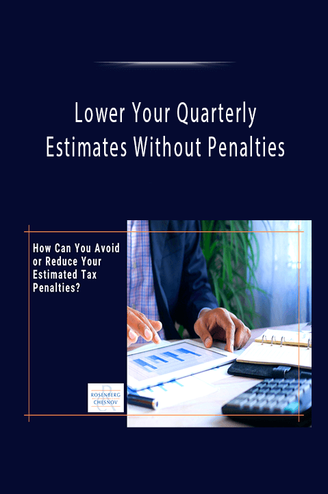 Lower Your Quarterly Estimates Without Penalties