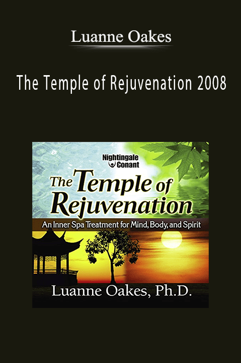 The Temple of Rejuvenation 2008 – Luanne Oakes