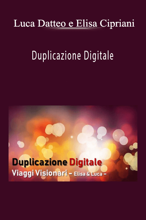 Duplicazione Digitale – Luca Datteo e Elisa Cipriani