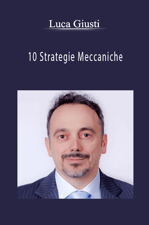 10 Strategie Meccaniche – Luca Giusti