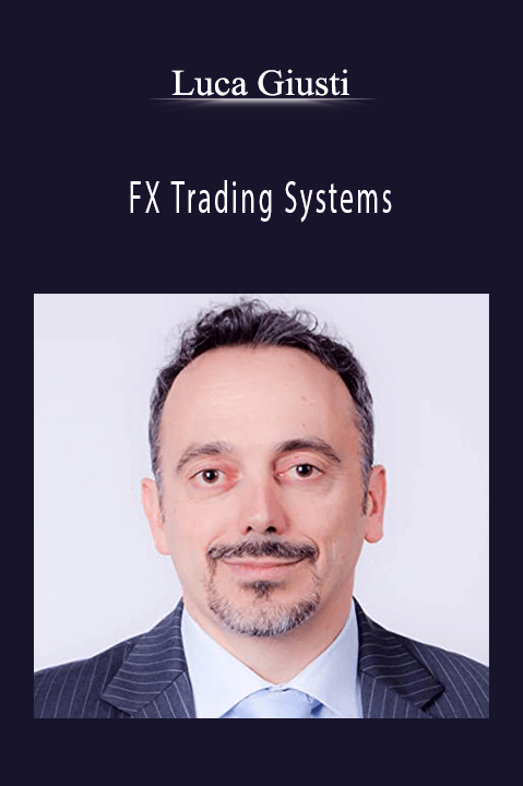 FX Trading Systems – Luca Giusti