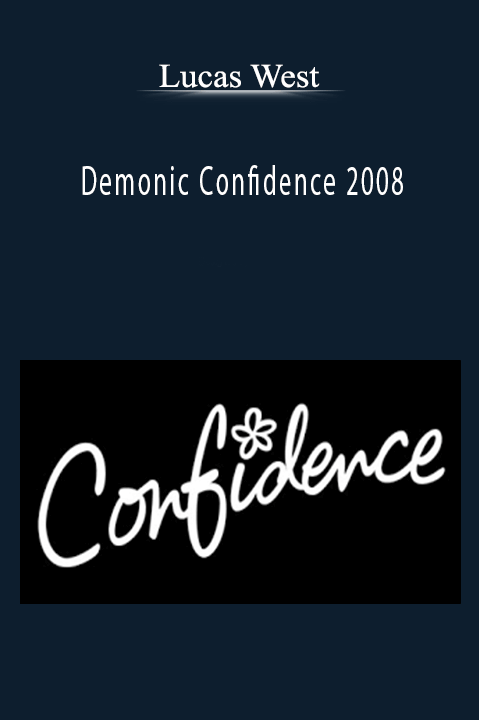 Demonic Confidence 2008 – Lucas West