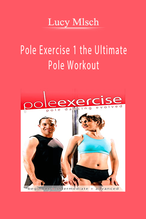 Pole Exercise 1 the Ultimate Pole Workout – Lucy Mlsch