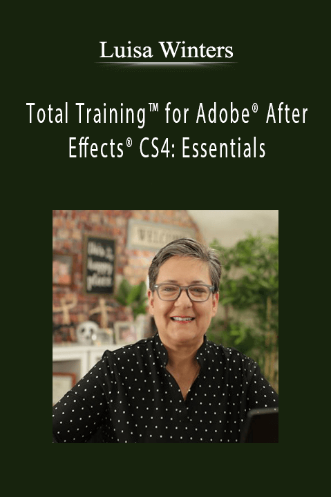 Total Training for Adobe After Effects CS4: Essentials – Luisa Winters