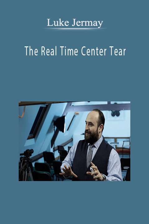 The Real Time Center Tear – Luke Jermay