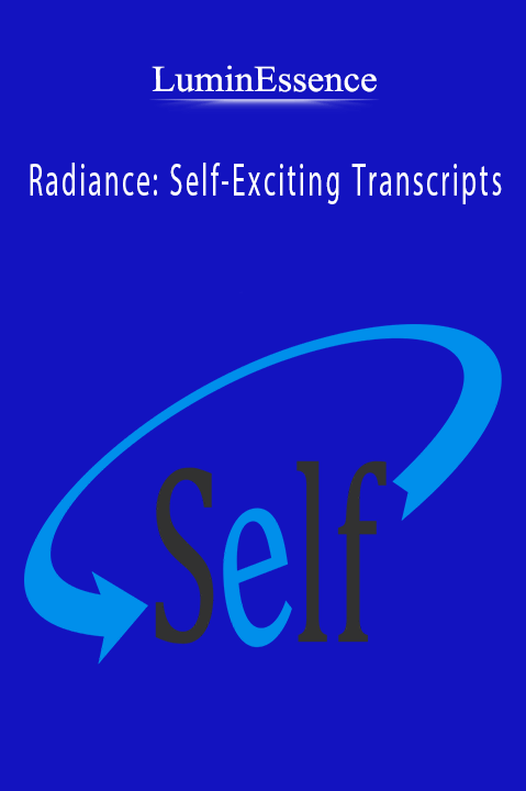 Radiance: Self–Exciting Transcripts – LuminEssence