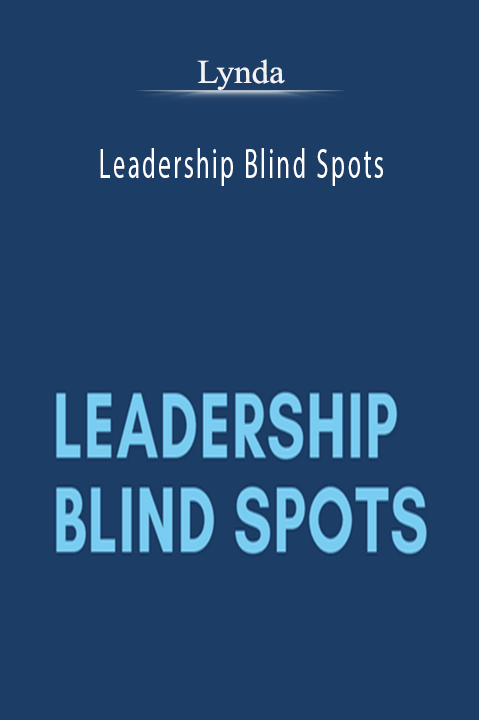 Leadership Blind Spots – Lynda