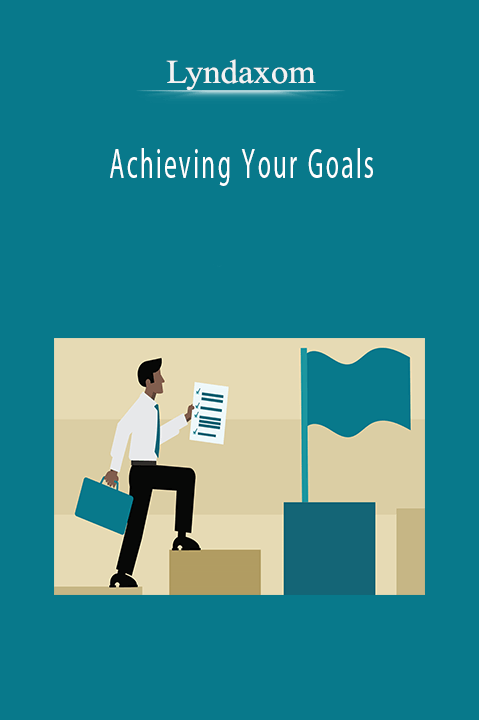 Lyndaxom–Achieving Your Goals