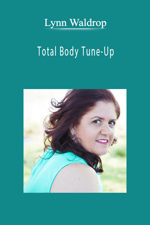 Total Body Tune–Up – Lynn Waldrop