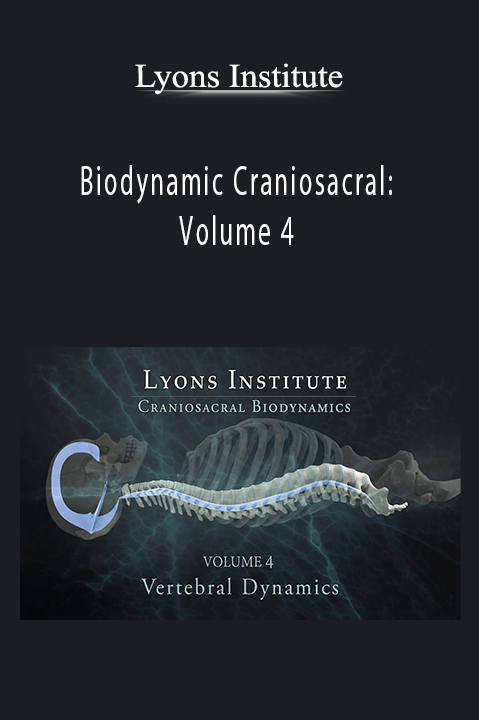 Biodynamic Craniosacral: Volume 4 – Lyons Institute